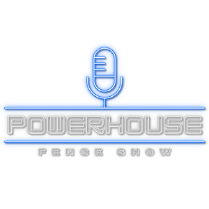 Powerhouse Fence Show logo - fence podcast